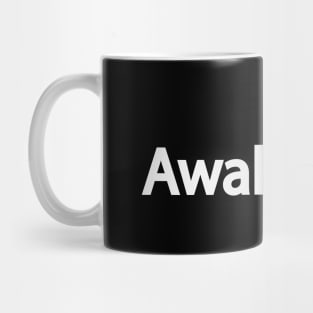 Awakening creative text design Mug